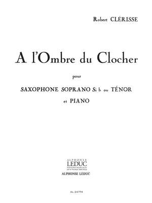 Robert Clerisse: A L'Ombre Du Clocher