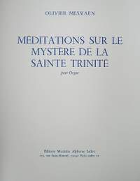 Olivier Messiaen: Méditations sur le mystère de la Sainte Trinité