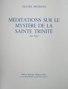 Olivier Messiaen: Méditations sur le mystère de la Sainte Trinité