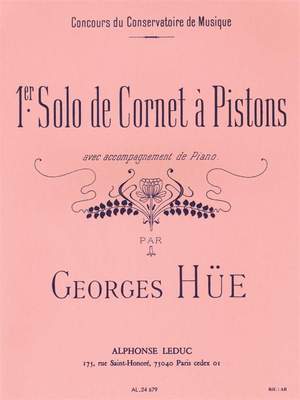 Georges Hüe: Premier Solo De Cornet À Pistons