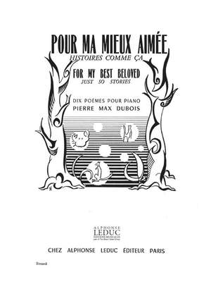 Pierre-Max Dubois: Pour ma mieux Aimée, Histoires comme ça