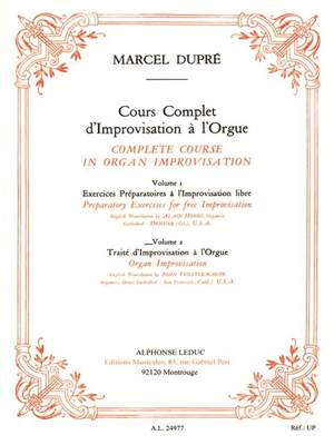 Marcel Dupré: Complete Course in Organ Improvisation - Volume 2
