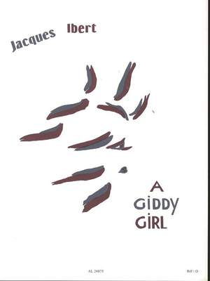Jacques Ibert: A Giddy Girl