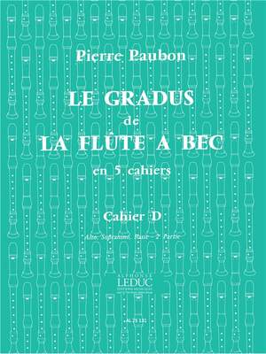 Pierre Paubon: Le Gradus de la Flûte a Bec Vol.D
