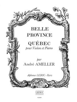 André Ameller: Québec Op.185
