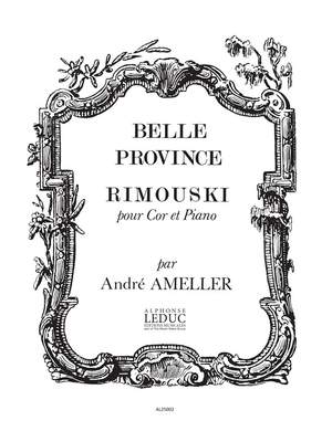 André Ameller: Rimouski Op.185