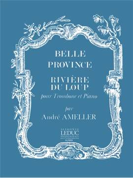André Ameller: Rivière du Loup Op.185