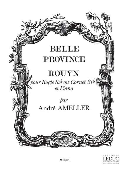 André Ameller: Rouyn Op.185