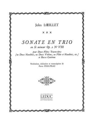 Jean-Baptiste Loeillet: Sonate en Trio Op.2, No.8 in B minor
