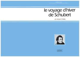 Franz Schubert: Le Voyage D'Hiver De Schubert