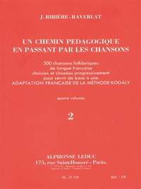 Jacotte Ribière-Raverlat: Chemin Pédagogique En Passant Par Les Chansons V.2
