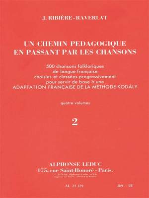 Jacotte Ribière-Raverlat: Chemin Pédagogique En Passant Par Les Chansons V.2