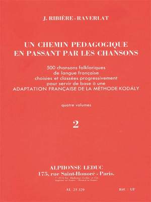 Jacotte Ribière-Raverlat: Chemin Pédagogique En Passant Par Les Chansons V.2