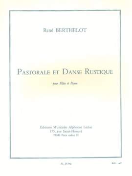 René Berthelot: Pastorale Et Danse Rustique