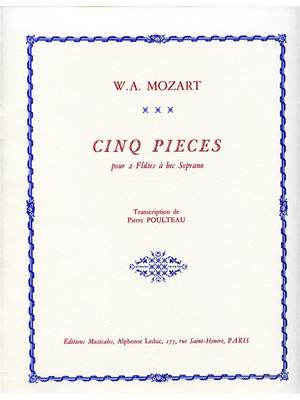 Wolfgang Amadeus Mozart: 5 Pièces