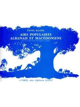Pavel Klapil: Airs populaires albanais et macedoniens