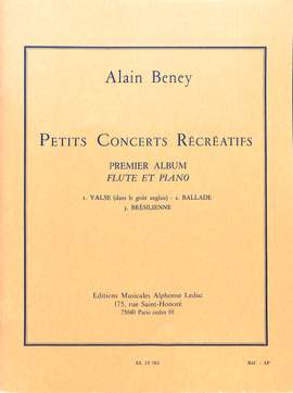 A. Beney: Petits Concerts récréatifs Vol.1