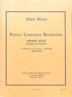 A. Beney: Petits Concerts récréatifs Vol.1