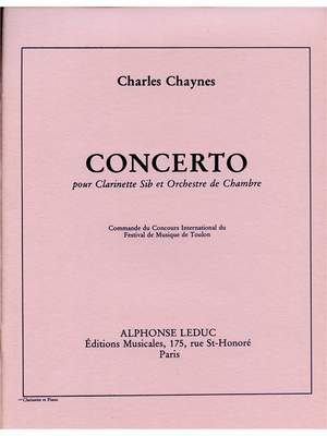 Charles Chaynes: Concerto-Clar. Et Orchestre