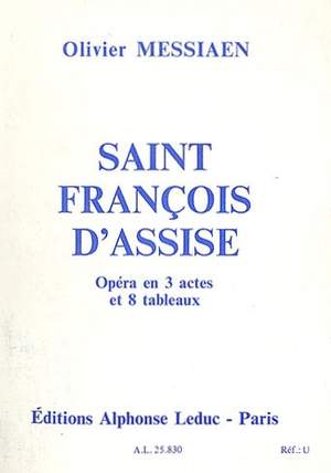 Olivier Messiaen: Saint Francois d'Assise (Opera)