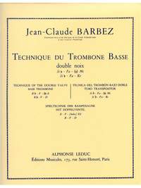 Jean-Claude Barbez: Jean-Claude Barbez: Technique du Trombone basse