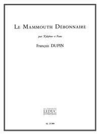 François Dupin: Mammouth Debonnaire