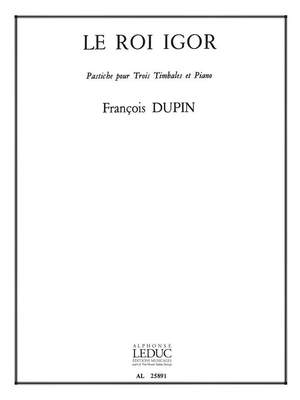 François Dupin: François Dupin: Le Roi Igor, Pastiche