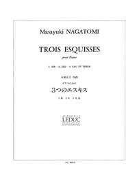 Masayuki Nagatomi: 3 Esquisses pour piano