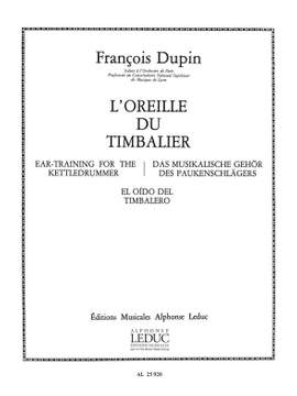 François Dupin: François Dupin: LOreille du Timbalier