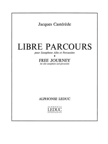 Jacques Castérède: Libre Parcours