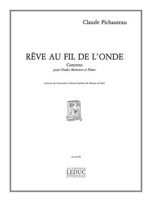 Claude Pichaureau: Claude Pichaureau: Rêverie au Fil de lOnde