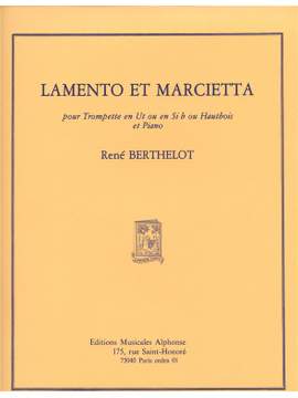 René Berthelot: Rene Berthelot: Lamento et Marcietta