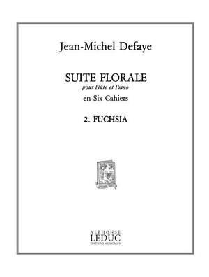 Jean-Michel Defaye: Suite florale No.2: Fuchsia