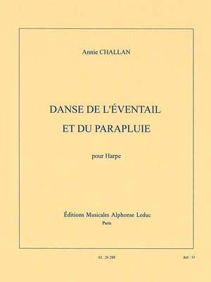 Annie Challan: Danse de lEventail et du Parapluie