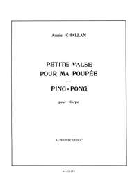 Annie Challan: Petite Valse pour ma Poupee & Ping-Pong