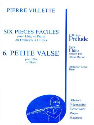 Villette: 6 Pieces Faciles N06 Petite Valse