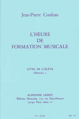 Jean-Pierre Couleau: L'heure de formation musicale - Débutant 2 - Elève