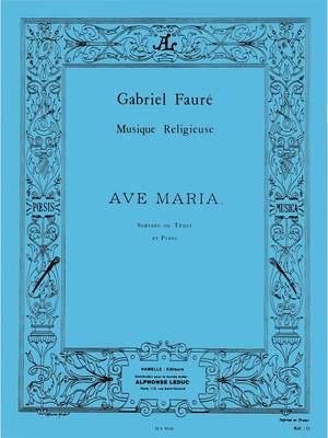 Gabriel Fauré: Ave Maria Op.67 No.2