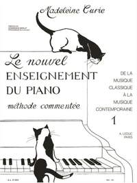 Madeleine Curie: Le Nouvel Enseignement du Piano Vol.1