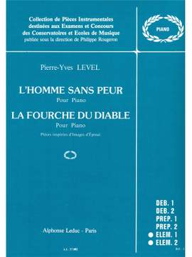 Pierre-Yves Level: LHomme sans Peur & La Fourche du Diable