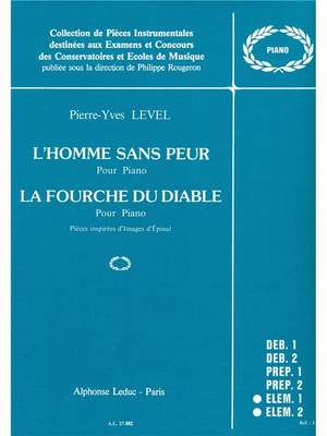 Pierre-Yves Level: LHomme sans Peur & La Fourche du Diable