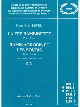 Pierre-Yves Level: La Fee Bambinette & Raminagrobis et les Souris