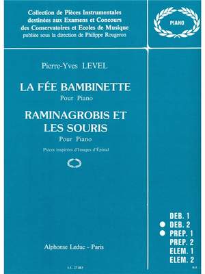 Pierre-Yves Level: La Fee Bambinette & Raminagrobis et les Souris