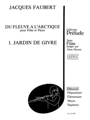 Jacques Faubert: Jacques Faubert: Jardin de Givre