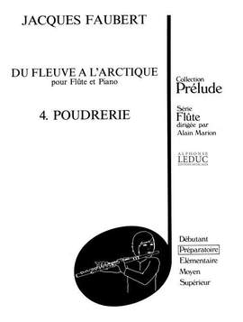 Jacques Faubert: Jacques Faubert: Poudrerie