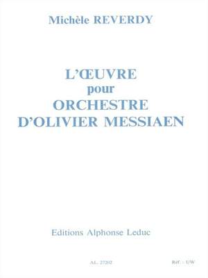 Michèle Reverdy: l'Oeuvre pour Orchestre dOlivier Messiaen