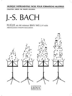 Johann Sebastian Bach: Fugue a 4 Voix, BWV945 in E flat minor