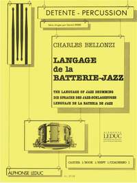 Charles Bellonzi: Langage de la Batterie-Jazz Vol.1