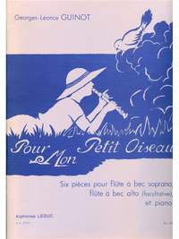 Georges-Leonce Guinot: Pour mon petit Oiseau