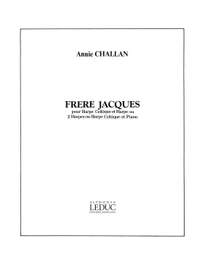 Annie Challan: Frere Jacques